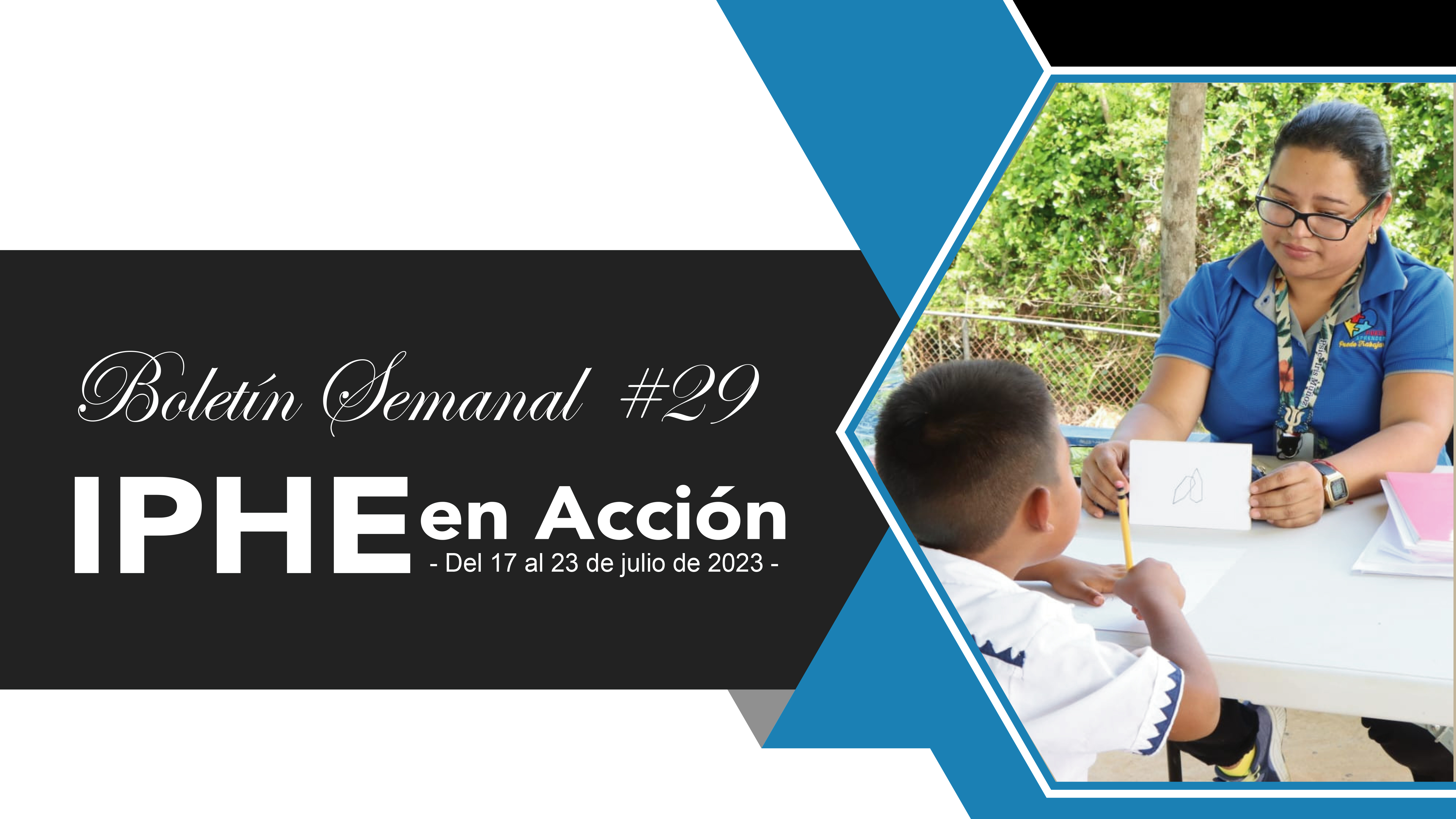Boletín Semanal # 29 IPHE en Acción