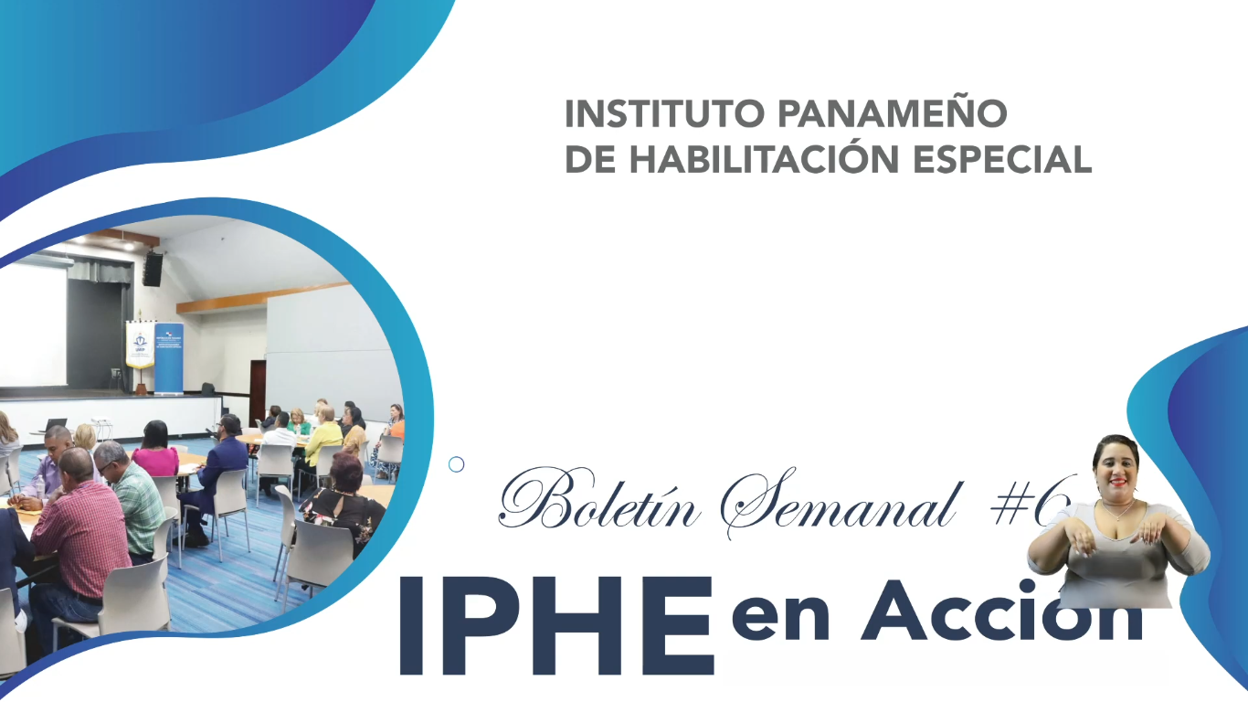 Boletín Semanal No. 6 IPHE en Acción
