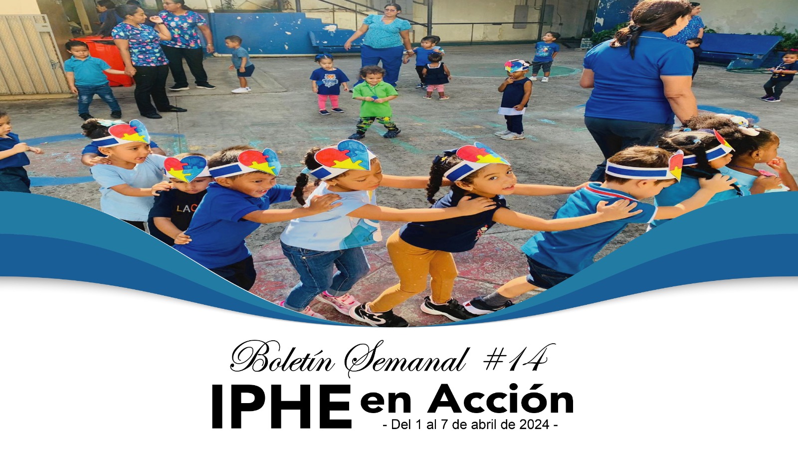 Boletín Semanal No. 14 IPHE en Acción