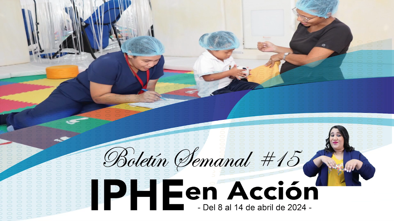 Boletín Semanal No. 15 IPHE en Acción