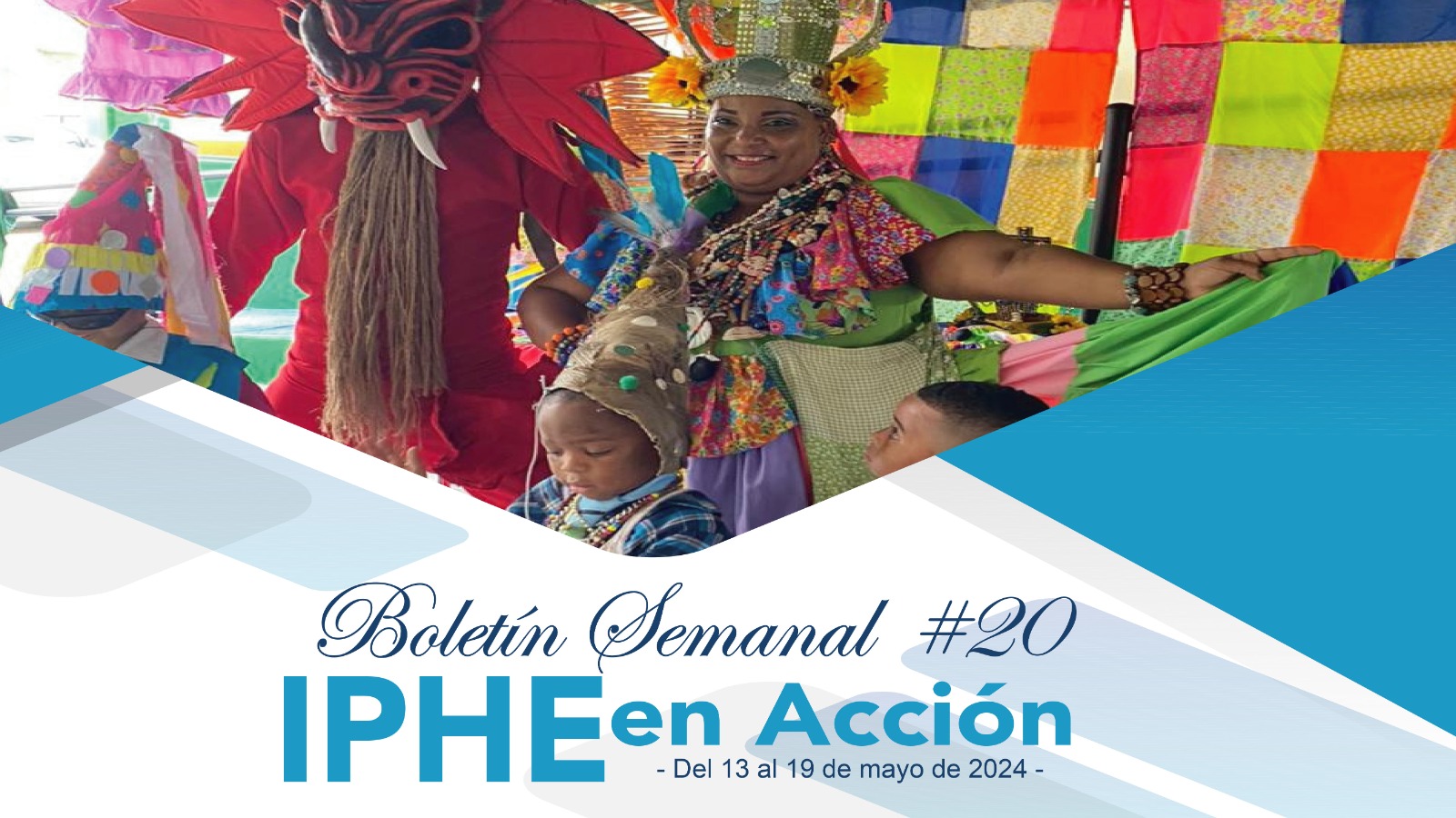 Boletín Semanal No. 20 IPHE en Acción